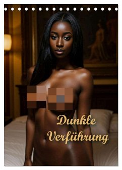 Dunkle Verführung (Tischkalender 2026 DIN A5 hoch), CALVENDO Monatskalender
