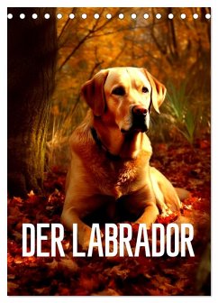 Cover Der Labrador (Tischkalender 2026 DIN A5 hoch), CALVENDO Monatskalender