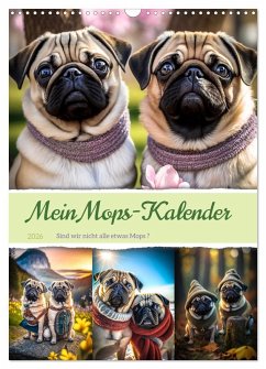 Cover Mein Mops-Kalender (Wandkalender 2026 DIN A3 hoch), CALVENDO Monatskalender