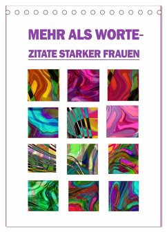 Mehr als Worte - Zitate starker Frauen (Tischkalender 2026 DIN A5 hoch), CALVENDO Monatskalender