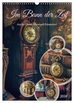 Cover Im Bann der Zeit (Wandkalender 2026 DIN A3 hoch), CALVENDO Monatskalender