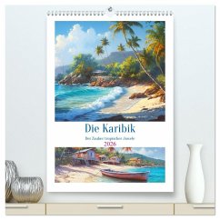 Cover Die Karibik. Der Zauber tropischer Juwele (hochwertiger Premium Wandkalender 2026 DIN A2 hoch), Kunstdruck in Hochglanz