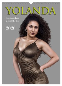 Cover Yolanda, eine junge Frau in zwölf Rollen (Wandkalender 2026 DIN A3 hoch), CALVENDO Monatskalender