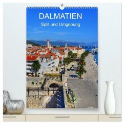 DALMATIEN - Split und Umgebung (hochwertiger Premium Wandkalender 2026 DIN A2 hoch), Kunstdruck in Hochglanz DALMATIEN - Split und Umgebung (hochwertiger Premium Wandkalender 2026 DIN A2 hoch), Kunstdruck in Hochglanz