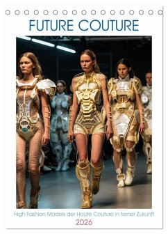 Cover Future Couture (Tischkalender 2026 DIN A5 hoch), CALVENDO Monatskalender