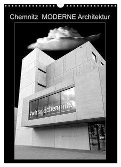 Chemnitz MODERNE Architektur (Wandkalender 2026 DIN A3 hoch), CALVENDO Monatskalender