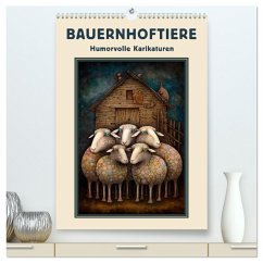Bauernhoftiere - Humorvolle Karikaturen (hochwertiger Premium Wandkalender 2026 DIN A2 hoch), Kunstdruck in Hochglanz Bauernhoftiere - Humorvolle Karikaturen (hochwertiger Premium Wandkalender 2026 DIN A2 hoch), Kunstdruck in Hochglanz