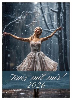 Tanz mit mir! (Wandkalender 2026 DIN A2 hoch), CALVENDO Monatskalender