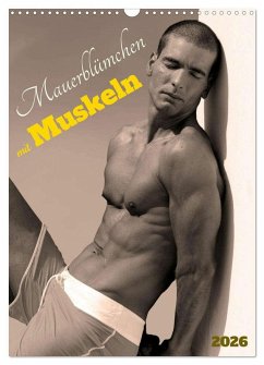 Cover Mauerblümchen mit Muskeln (Wandkalender 2026 DIN A3 hoch), CALVENDO Monatskalender