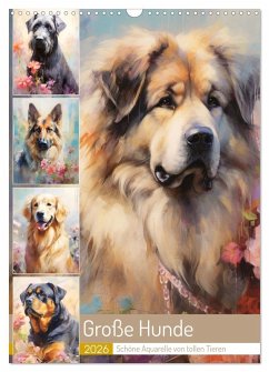 Große Hunde. Schöne Aquarelle von tollen Tieren (Wandkalender 2026 DIN A3 hoch), CALVENDO Monatskalender Große Hunde. Schöne Aquarelle von tollen Tieren (Wandkalender 2026 DIN A3 hoch), CALVENDO Monatskalender