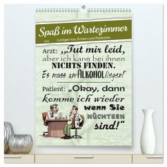 Cover Spaß im Wartezimmer (hochwertiger Premium Wandkalender 2026 DIN A2 hoch), Kunstdruck in Hochglanz