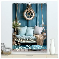 Cover Maritime Gemütlichkeit (hochwertiger Premium Wandkalender 2026 DIN A2 hoch), Kunstdruck in Hochglanz