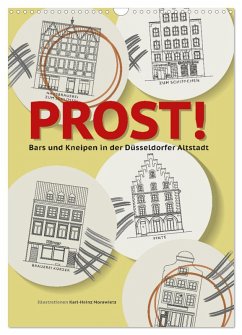 PROST! Bars und Kneipen in der Düsseldorfer Altstadt (Wandkalender 2026 DIN A3 hoch), CALVENDO Monatskalender