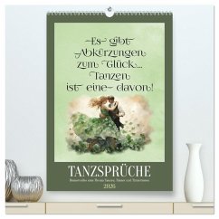 Cover Tanzsprüche (hochwertiger Premium Wandkalender 2026 DIN A2 hoch), Kunstdruck in Hochglanz