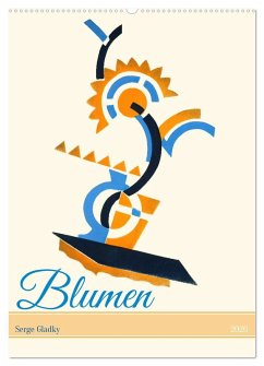 Serge Gladky - Blumen (Wandkalender 2026 DIN A2 hoch), CALVENDO Monatskalender Serge Gladky - Blumen (Wandkalender 2026 DIN A2 hoch), CALVENDO Monatskalender