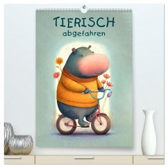 Tierisch abgefahren (hochwertiger Premium Wandkalender 2026 DIN A2 hoch), Kunstdruck in Hochglanz Tierisch abgefahren (hochwertiger Premium Wandkalender 2026 DIN A2 hoch), Kunstdruck in Hochglanz