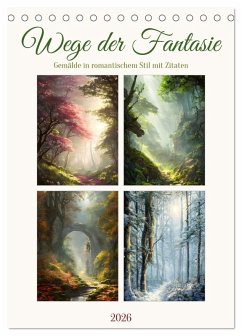 Wege der Fantasie (Tischkalender 2026 DIN A5 hoch), CALVENDO Monatskalender Cover Wege der Fantasie (Tischkalender 2026 DIN A5 hoch), CALVENDO Monatskalender