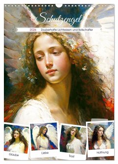 Schutzengel. Zauberhafte Lichtwesen und Botschafter (Wandkalender 2026 DIN A3 hoch), CALVENDO Monatskalender Schutzengel. Zauberhafte Lichtwesen und Botschafter (Wandkalender 2026 DIN A3 hoch), CALVENDO Monatskalender