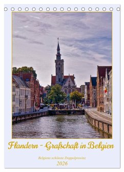 Flandern - Grafschaft in Belgien (Tischkalender 2026 DIN A5 hoch), CALVENDO Monatskalender Flandern - Grafschaft in Belgien (Tischkalender 2026 DIN A5 hoch), CALVENDO Monatskalender