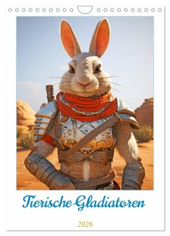 Tierische Gladiatoren (Wandkalender 2026 DIN A4 hoch), CALVENDO Monatskalender