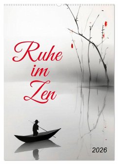Ruhe im Zen (Wandkalender 2026 DIN A2 hoch), CALVENDO Monatskalender Ruhe im Zen (Wandkalender 2026 DIN A2 hoch), CALVENDO Monatskalender