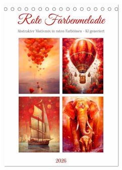Rote Farbenmelodie (Tischkalender 2026 DIN A5 hoch), CALVENDO Monatskalender Cover Rote Farbenmelodie (Tischkalender 2026 DIN A5 hoch), CALVENDO Monatskalender