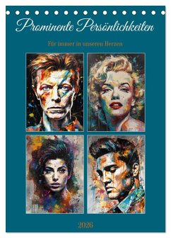 Prominente Persönlichkeiten für immer in unseren Herzen (Tischkalender 2026 DIN A5 hoch), CALVENDO Monatskalender