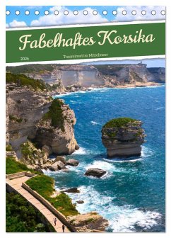 Fabelhaftes Korsika - Trauminsel im Mittelmeer (Tischkalender 2026 DIN A5 hoch), CALVENDO Monatskalender