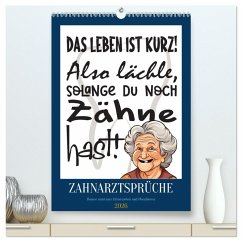 Cover Zahnarztsprüche (hochwertiger Premium Wandkalender 2026 DIN A2 hoch), Kunstdruck in Hochglanz