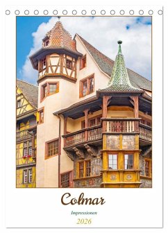 Cover Colmar - Impressionen (Tischkalender 2026 DIN A5 hoch), CALVENDO Monatskalender
