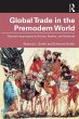 Global Trade in the Premodern World... - Bild 1