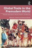 Global Trade in the Premodern World (eBook, ePUB)