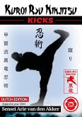 Kuroi Ryu Ninjitsu Kicks (eBook, ePUB)