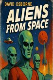 Aliens From Space (eBook, ePUB) Aliens From Space (eBook, ePUB)
