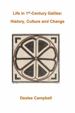Cover Life in 1st Century Galilee: History, Culture and Change (eBook, ePUB)
