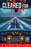 Cleared for Love: The Co-Pilot's Guide to Lasting Relationships (eBook, ePUB) Cleared for Love: The Co-Pilot's Guide to Lasting Relationships (eBook, ePUB)