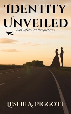 Cover Identity Unveiled (The Cari Turnlyle Series, #7) (eBook, ePUB)