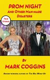 Prom Night and Other Man-made Disasters (eBook, ePUB) Prom Night and Other Man-made Disasters (eBook, ePUB)