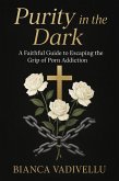 Purity in the Dark (eBook, ePUB) Purity in the Dark (eBook, ePUB)