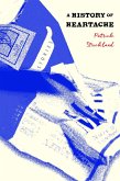 A History of Heartache (eBook, ePUB) A History of Heartache (eBook, ePUB)