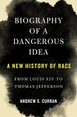 Biography of a Dangerous Idea (eBook, ePUB)