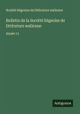 Bulletin de la Société liégeoise de littérature wallonne
