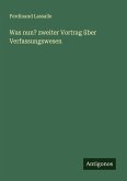 Was nun? zweiter Vortrag über Verfassungswesen Was nun? zweiter Vortrag über Verfassungswesen