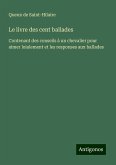 Le livre des cent ballades Le livre des cent ballades