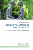 OBSCURITE LUMINEUSE DANS LE COUPLE OBSCURITE LUMINEUSE DANS LE COUPLE