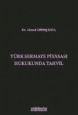Türk Sermaye Piyasasi Hukukunda Tahvil Ciltli Türk Sermaye Piyasasi Hukukunda Tahvil Ciltli