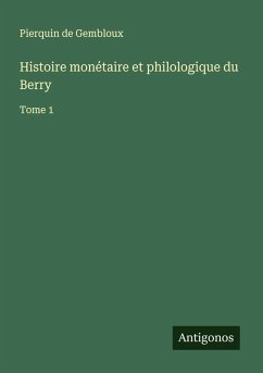 Cover Histoire monétaire et philologique du Berry