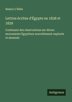 Cover Lettres écrites d'Égypte en 1838 et 1839