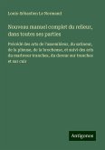 Nouveau manuel complet du relieur, dans toutes ses parties