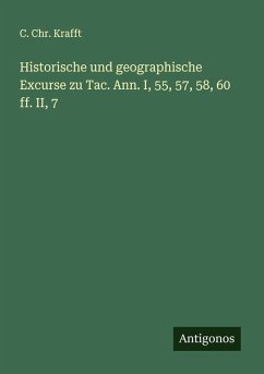 Cover Historische und geographische Excurse zu Tac. Ann. I, 55, 57, 58, 60 ff. II, 7